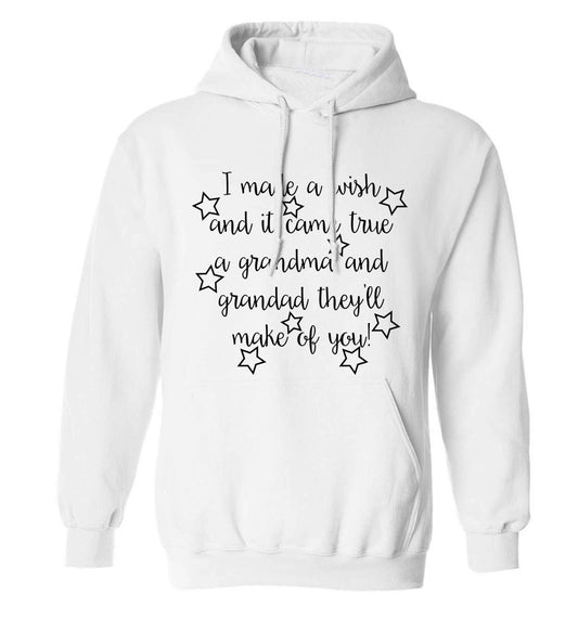 I made a wish and it came true a grandma and grandad they'll make of you! adults unisex white hoodie 2XL