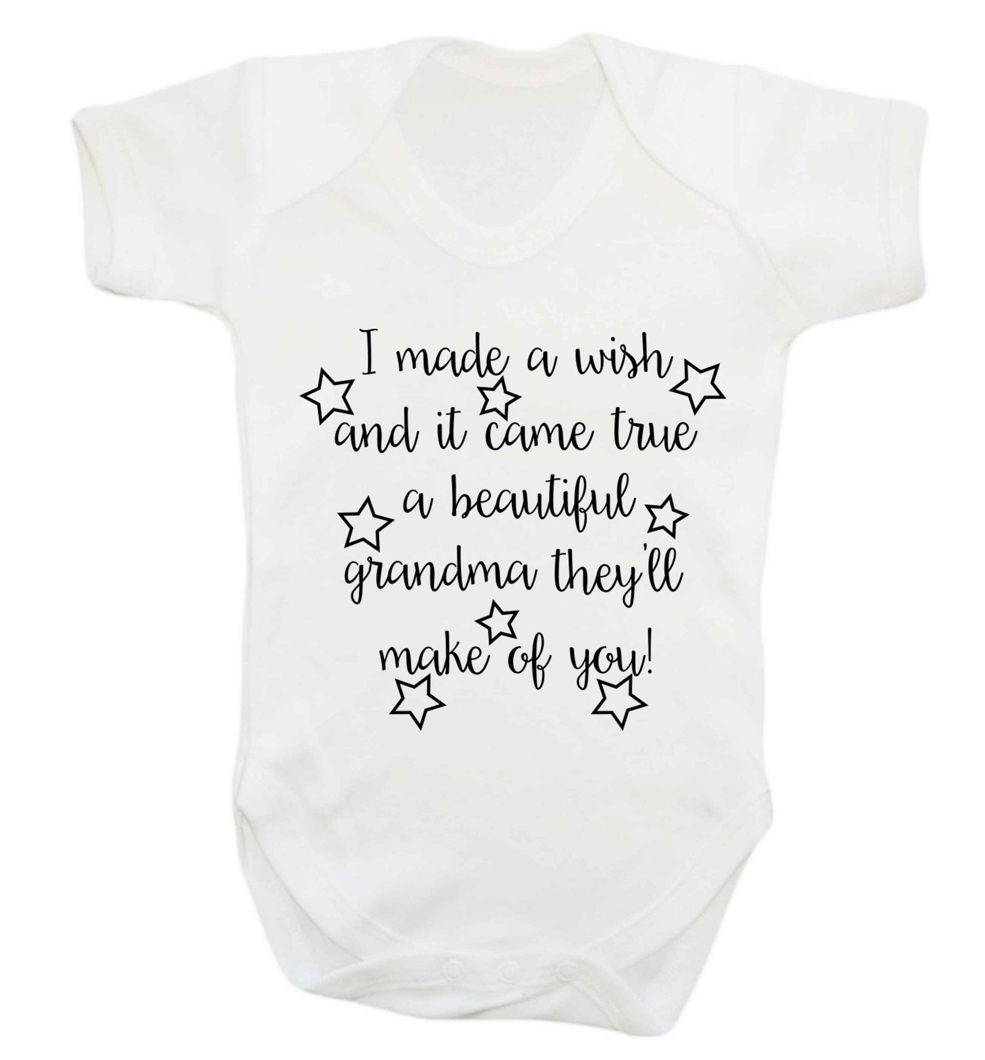 I made a wish and it came true a beautiful grandma they'll make of you! Baby Vest white 18-24 months