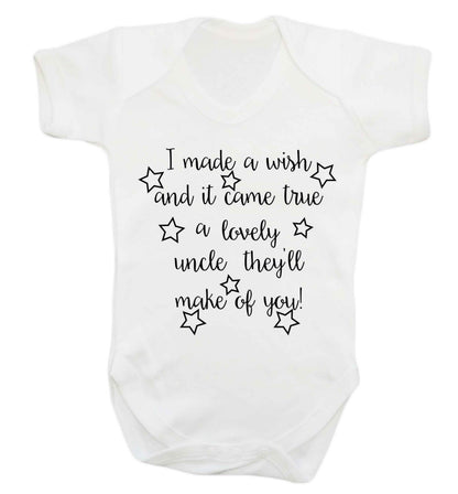 I made a wish and it came true a lovely uncle they'll make of you! Baby Vest white 18-24 months