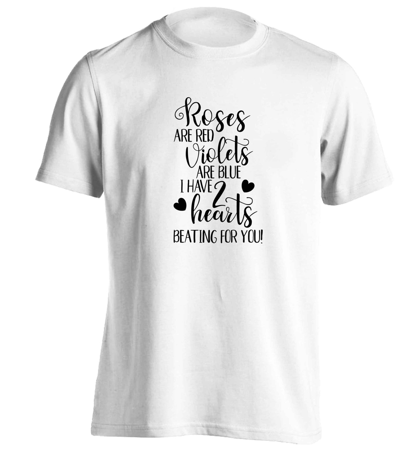 Roses are red violets are blue I have two hearts beating for you adults unisex white Tshirt 2XL