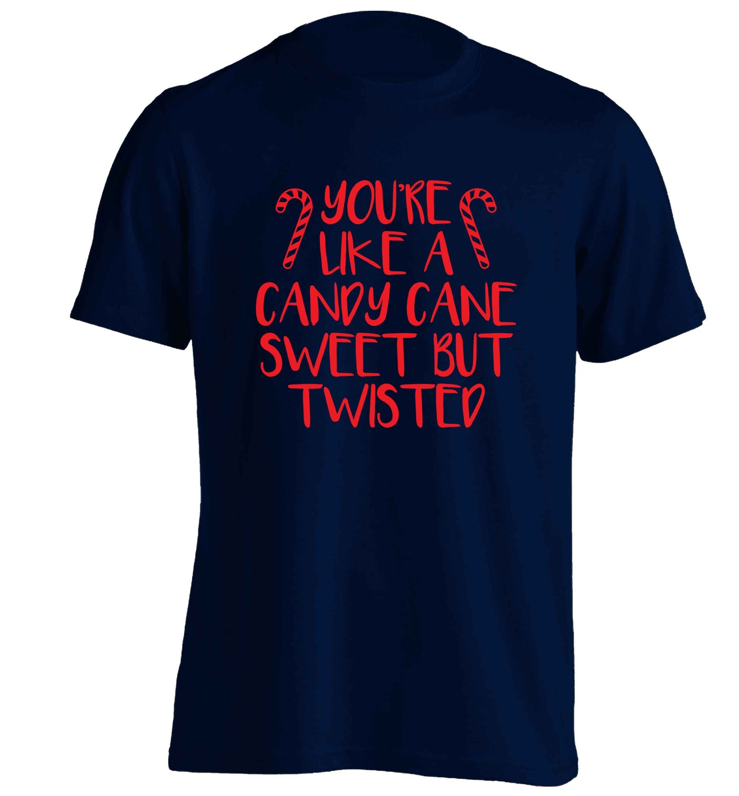 You're like a candy cane sweet but twisted adults unisex navy Tshirt 2XL