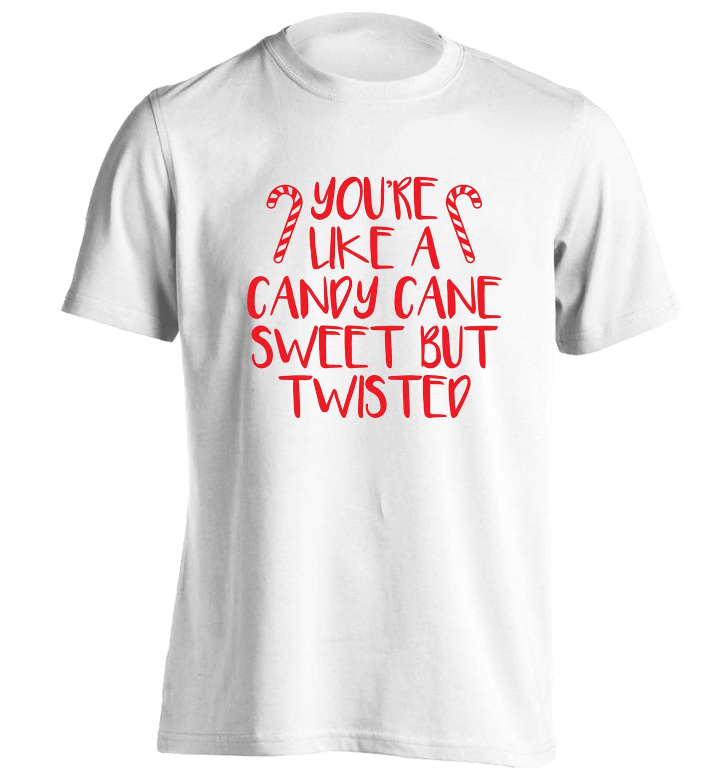 You're like a candy cane sweet but twisted adults unisex white Tshirt 2XL