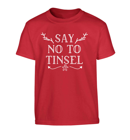Say no to tinsel Children's red Tshirt 12-13 Years