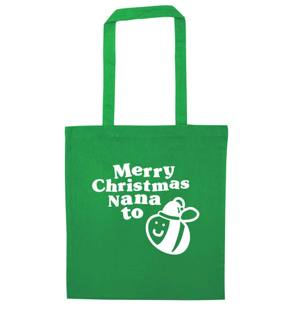 Merry Christmas nana to be green tote bag