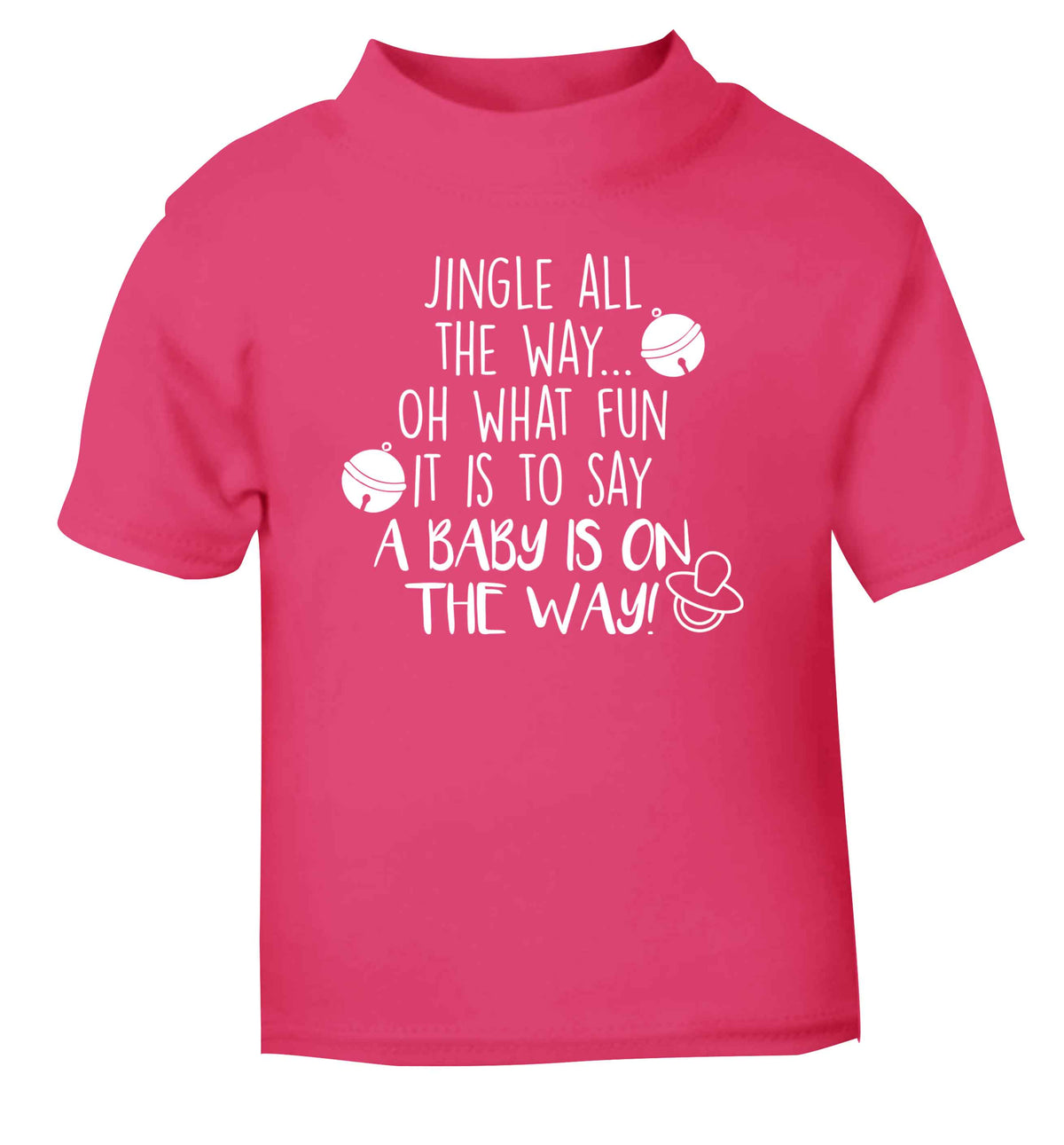 Oh what fun it is to say a baby is on the way! pink Baby Toddler Tshirt 2 Years