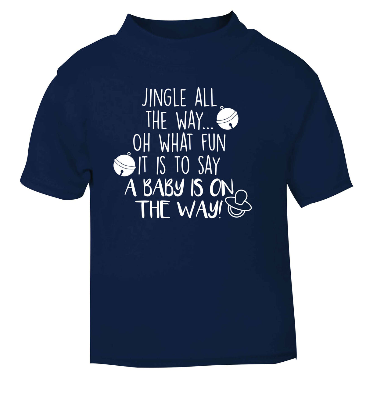 Oh what fun it is to say a baby is on the way! navy Baby Toddler Tshirt 2 Years