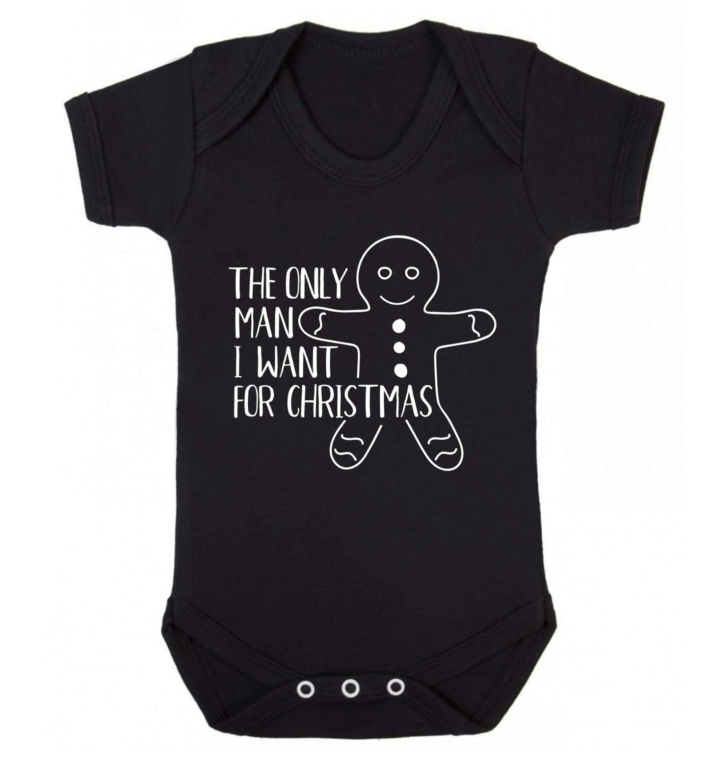 The only man I want for Christmas Baby Vest black 18-24 months