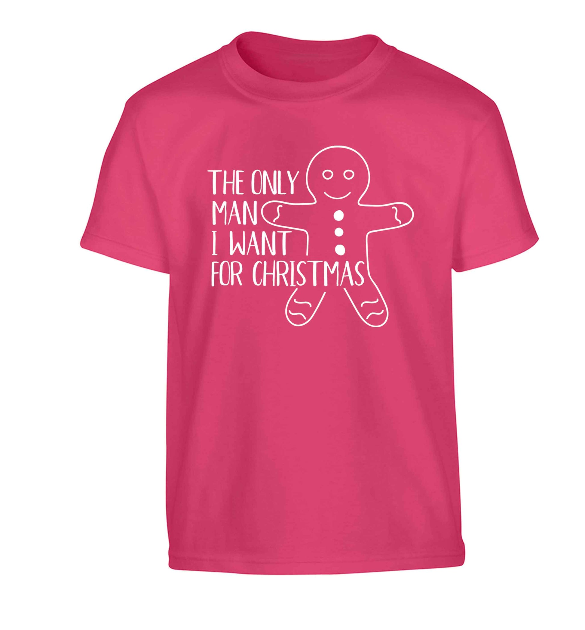 The only man I want for Christmas Children's pink Tshirt 12-13 Years