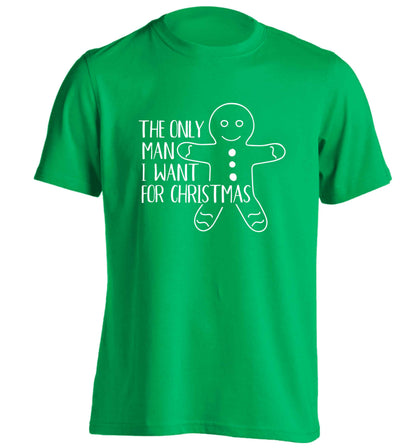 The only man I want for Christmas adults unisex green Tshirt 2XL