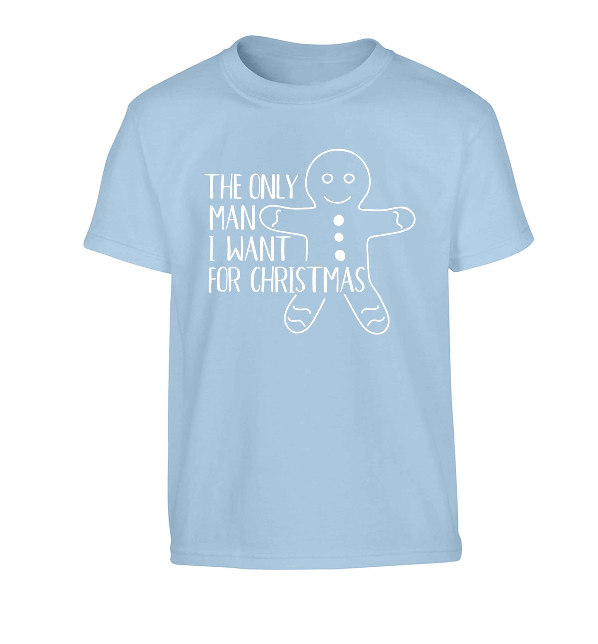 The only man I want for Christmas Children's light blue Tshirt 12-13 Years