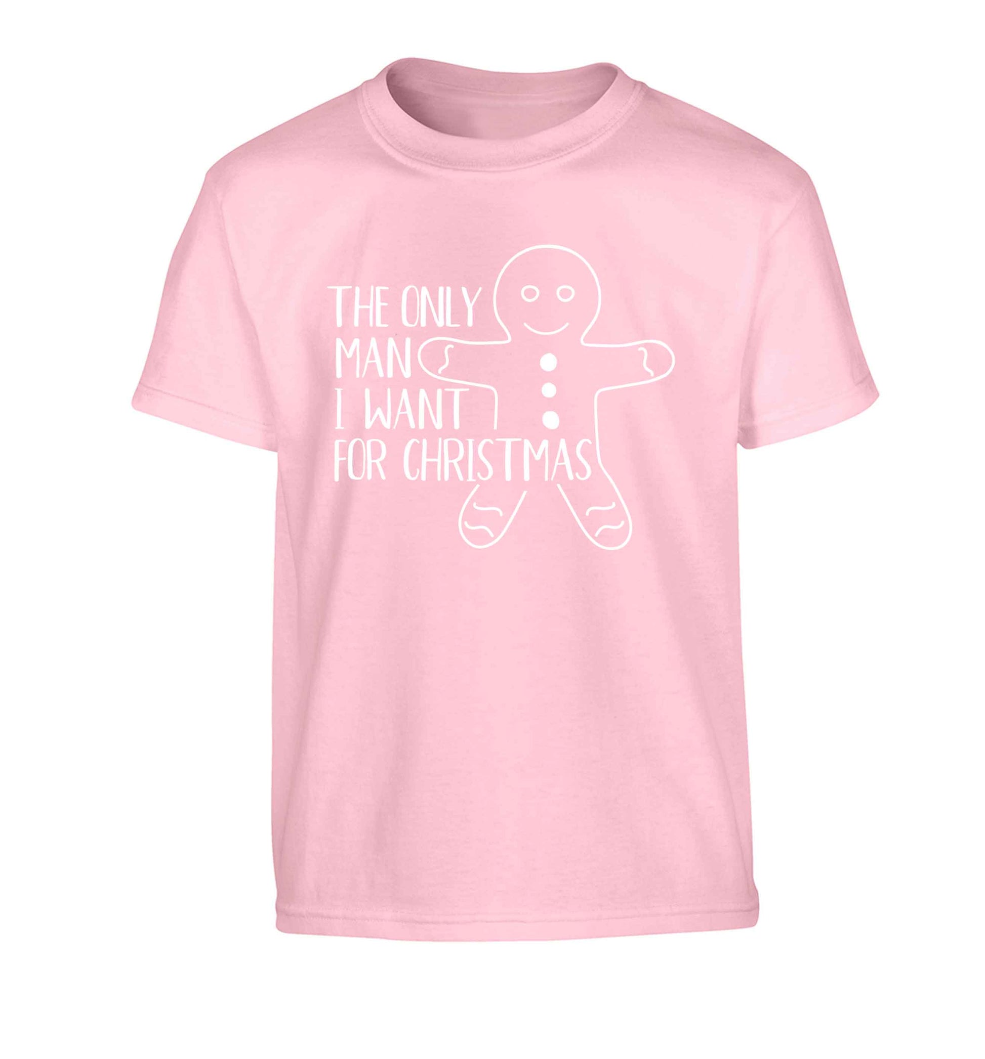 The only man I want for Christmas Children's light pink Tshirt 12-13 Years
