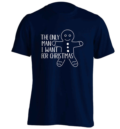 The only man I want for Christmas adults unisex navy Tshirt 2XL