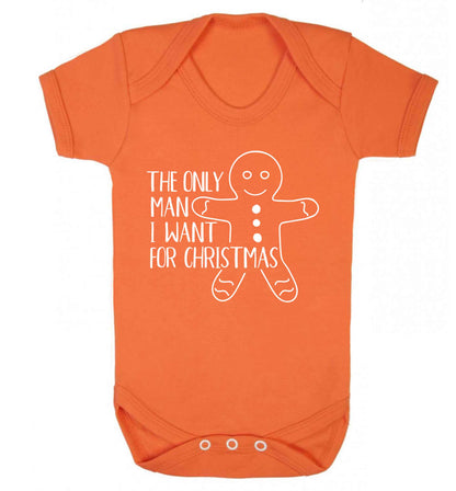 The only man I want for Christmas Baby Vest orange 18-24 months