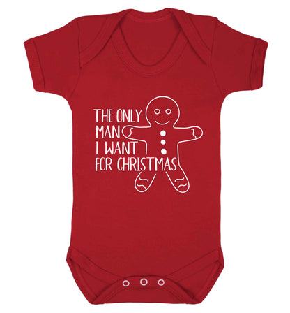 The only man I want for Christmas Baby Vest red 18-24 months