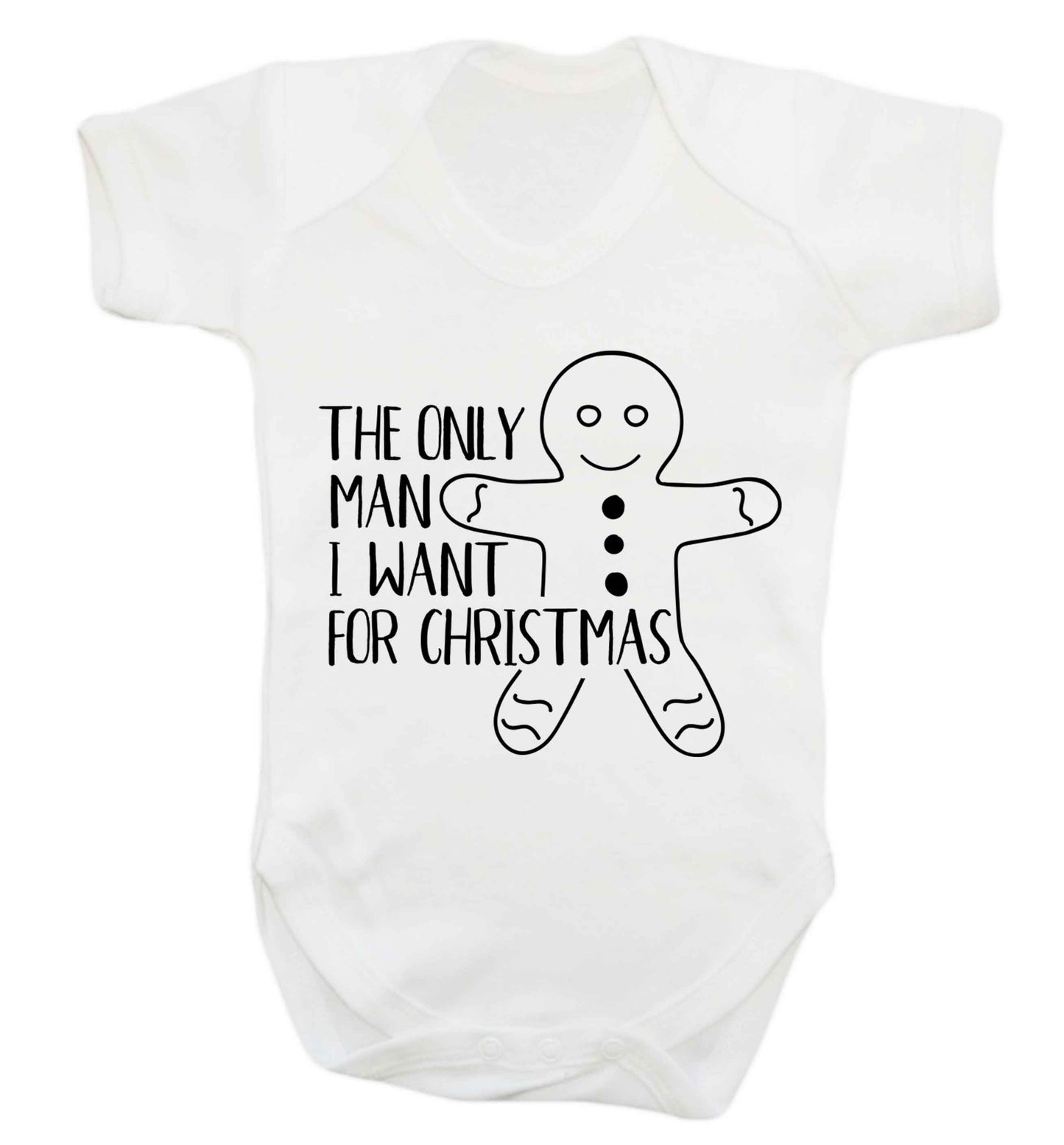 The only man I want for Christmas Baby Vest white 18-24 months