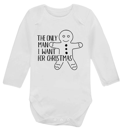 The only man I want for Christmas Baby Vest long sleeved white 6-12 months