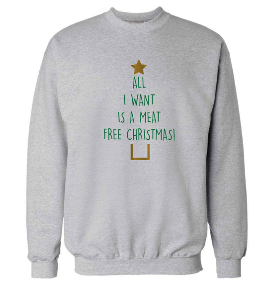 All I want is a meat free Christmas Adult's unisex grey Sweater 2XL