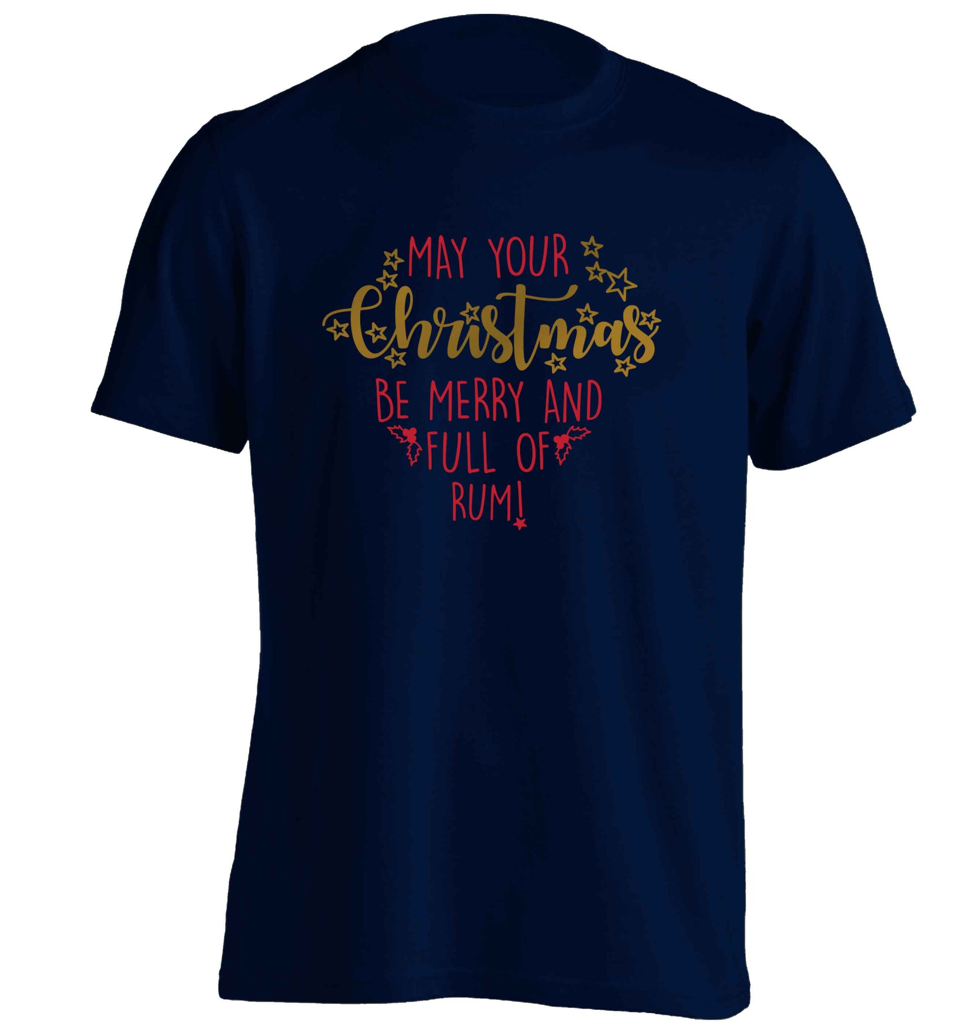 May your Christmas be merry and full of rum adults unisex navy Tshirt 2XL