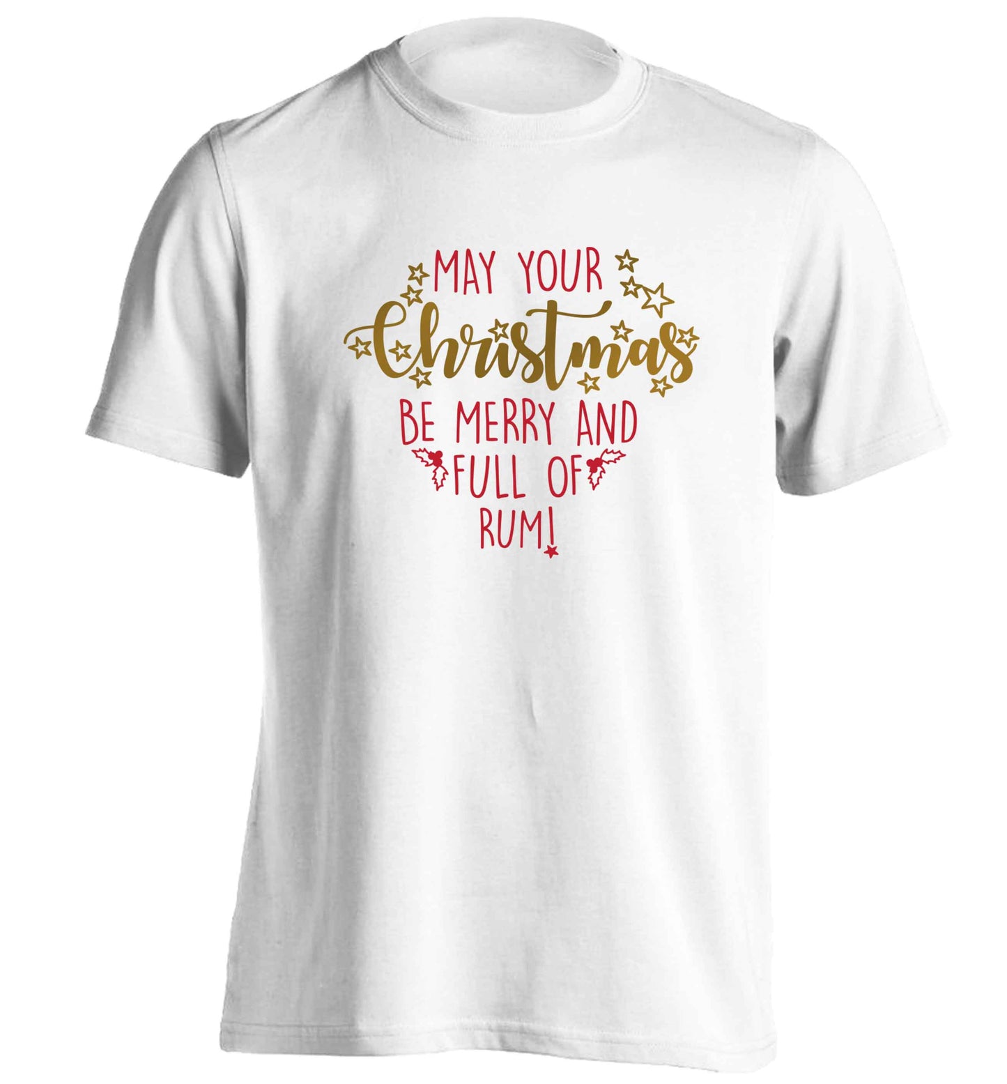May your Christmas be merry and full of rum adults unisex white Tshirt 2XL