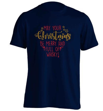 May your Christmas be merry and full of whisky adults unisex navy Tshirt 2XL