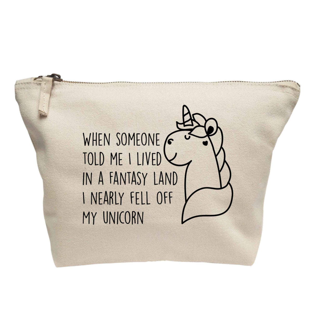 When somebody told me I lived in a fantasy land I nearly fell off my unicorn | makeup / wash bag