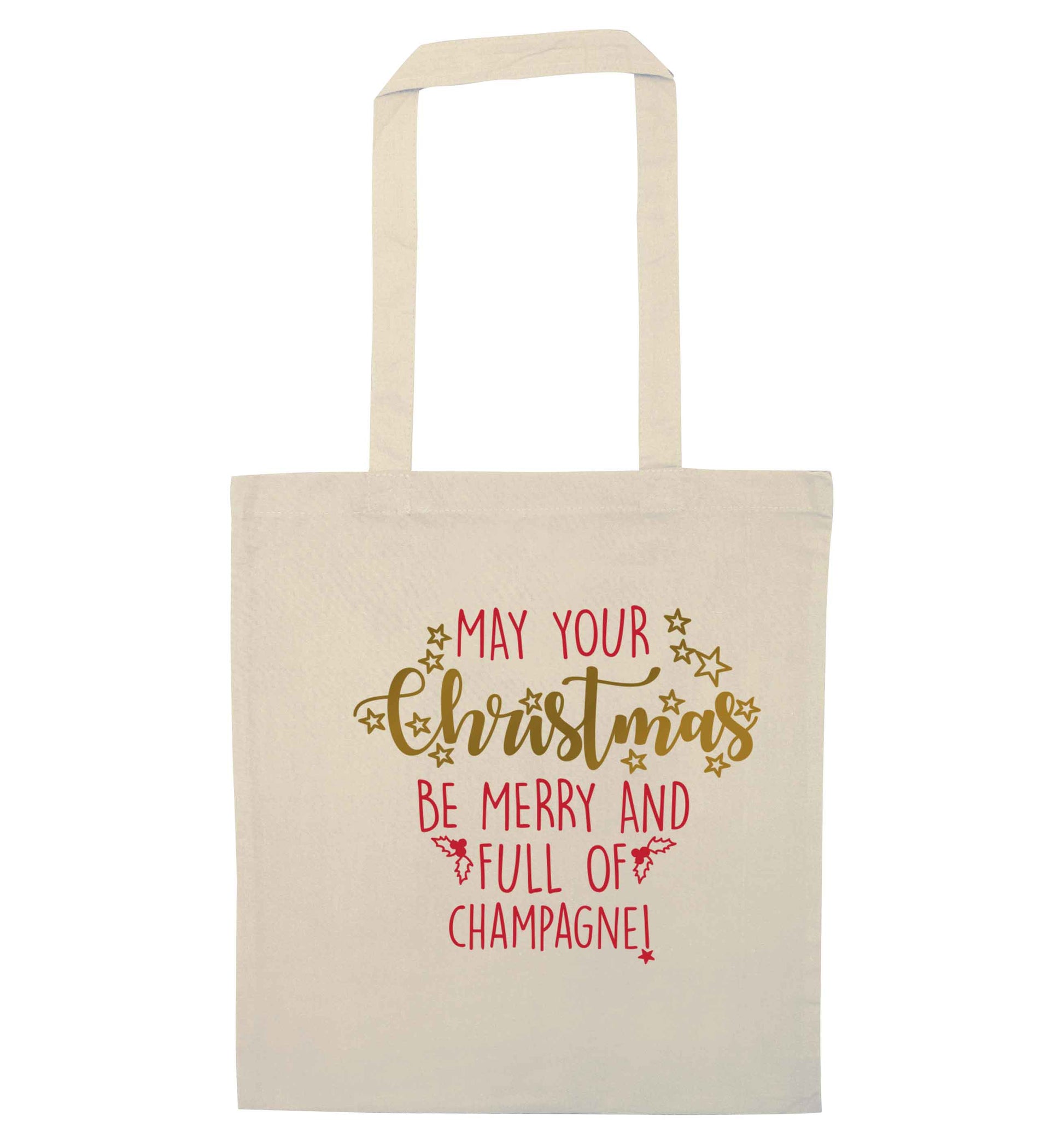 May your Christmas be merry and full of champagne natural tote bag