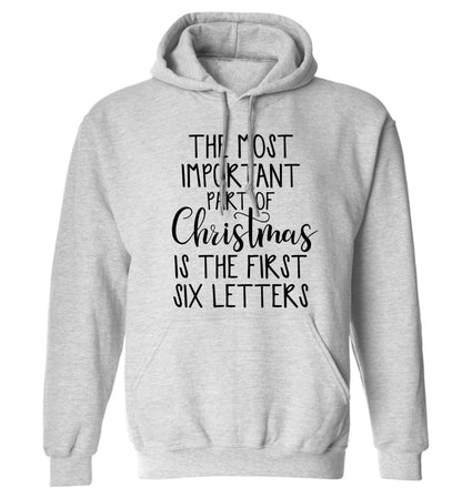 The most important thing about Christmas is the first six letters adults unisex grey hoodie 2XL