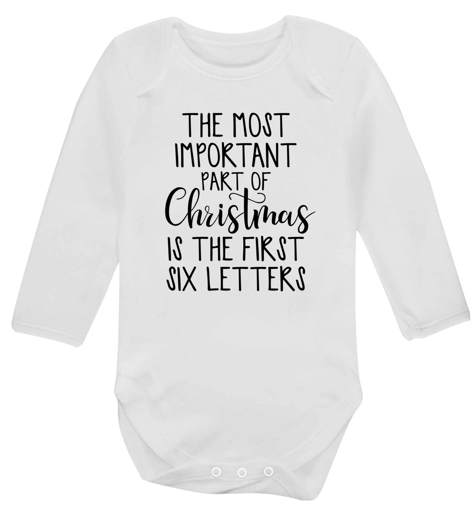 The most important thing about Christmas is the first six letters Baby Vest long sleeved white 6-12 months