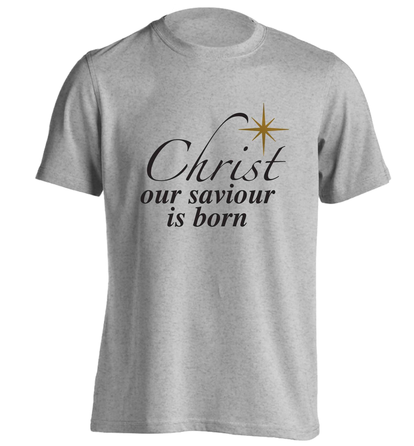 Christ our saviour is born adults unisex grey Tshirt 2XL
