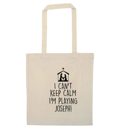 I can't keep calm I'm playing Joseph natural tote bag