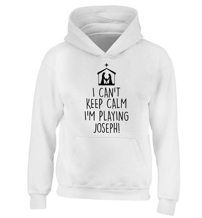 I can't keep calm I'm playing Joseph children's white hoodie 12-13 Years
