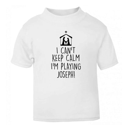 I can't keep calm I'm playing Joseph white Baby Toddler Tshirt 2 Years