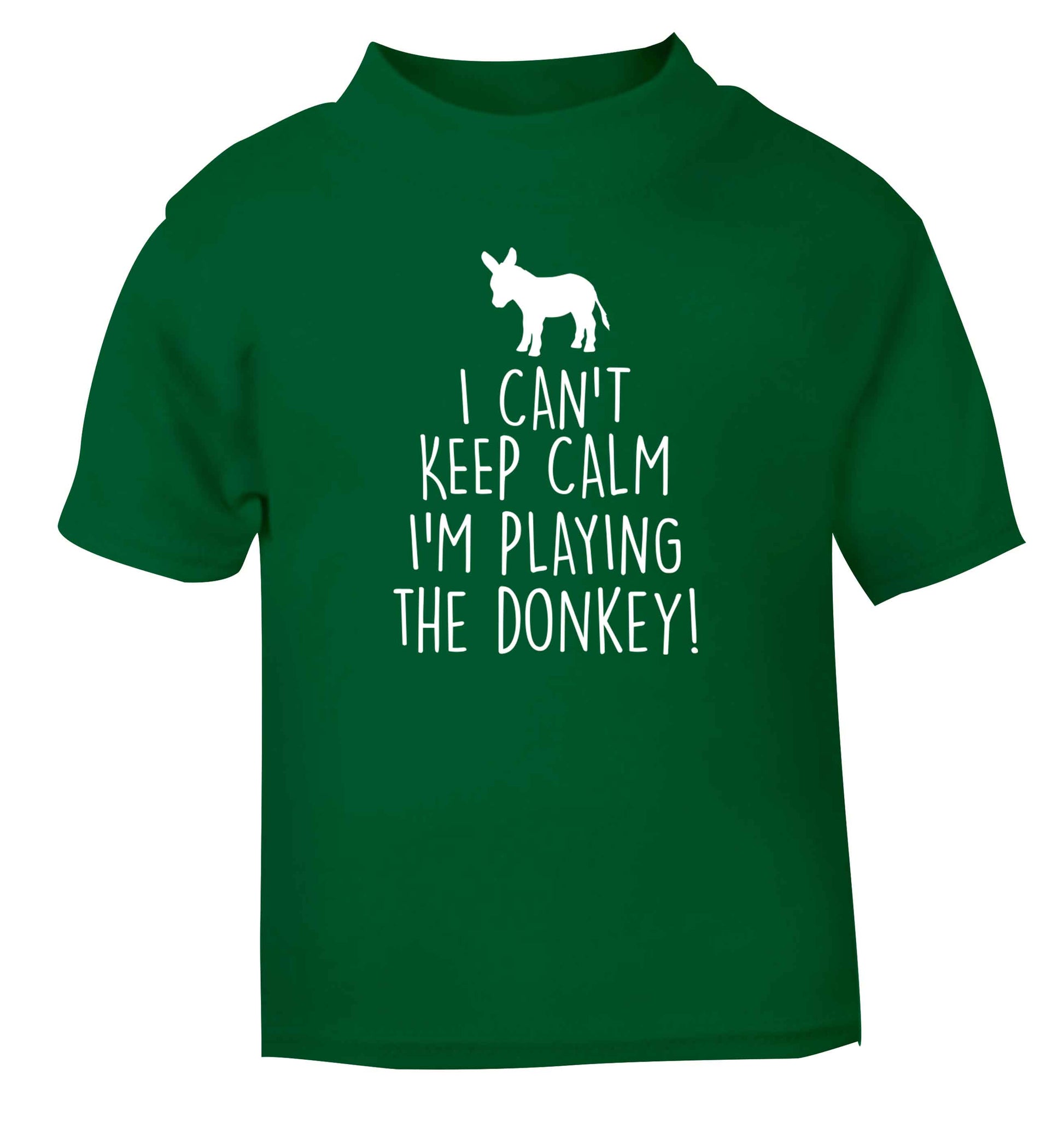 I can't keep calm I'm playing the donkey! green Baby Toddler Tshirt 2 Years