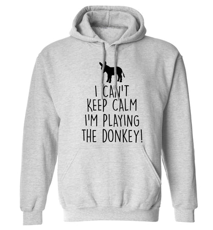I can't keep calm I'm playing the donkey! adults unisex grey hoodie 2XL