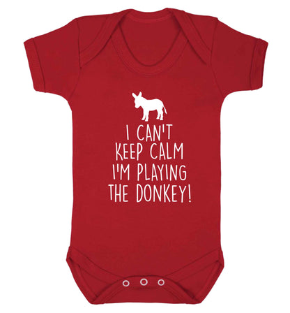 I can't keep calm I'm playing the donkey! Baby Vest red 18-24 months