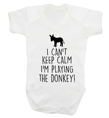 I can't keep calm I'm playing the donkey! Baby Vest white 18-24 months