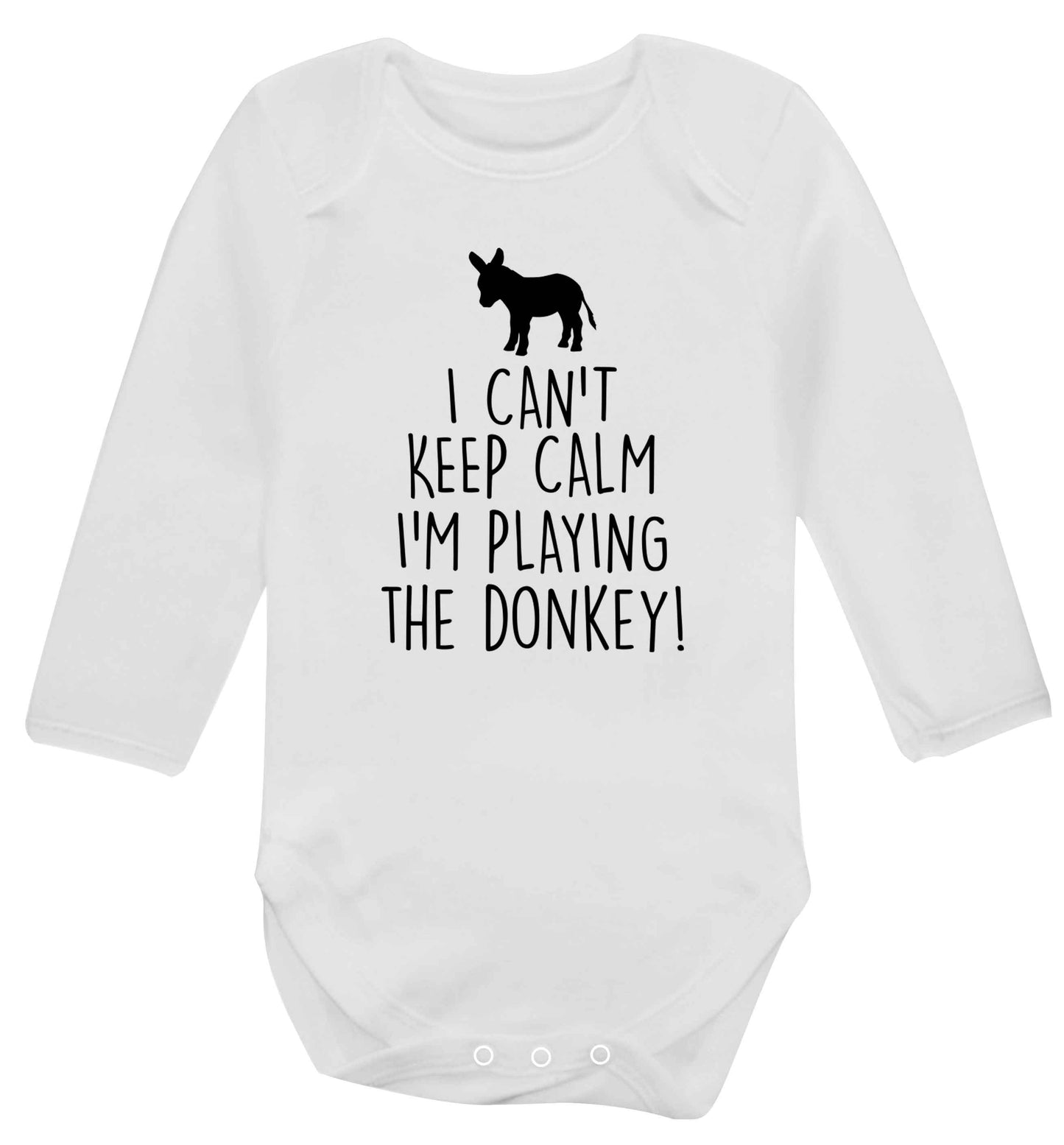 I can't keep calm I'm playing the donkey! Baby Vest long sleeved white 6-12 months