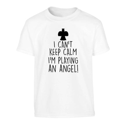 I can't keep calm I'm playing an angel! Children's white Tshirt 12-13 Years