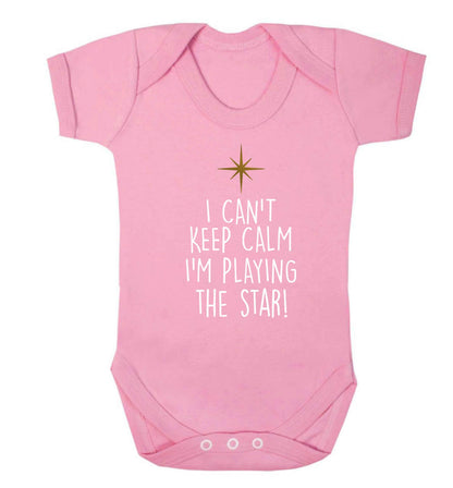 I can't keep calm I'm playing the star! Baby Vest pale pink 18-24 months