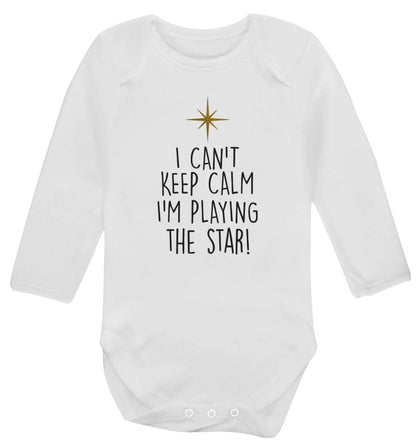 I can't keep calm I'm playing the star! Baby Vest long sleeved white 6-12 months