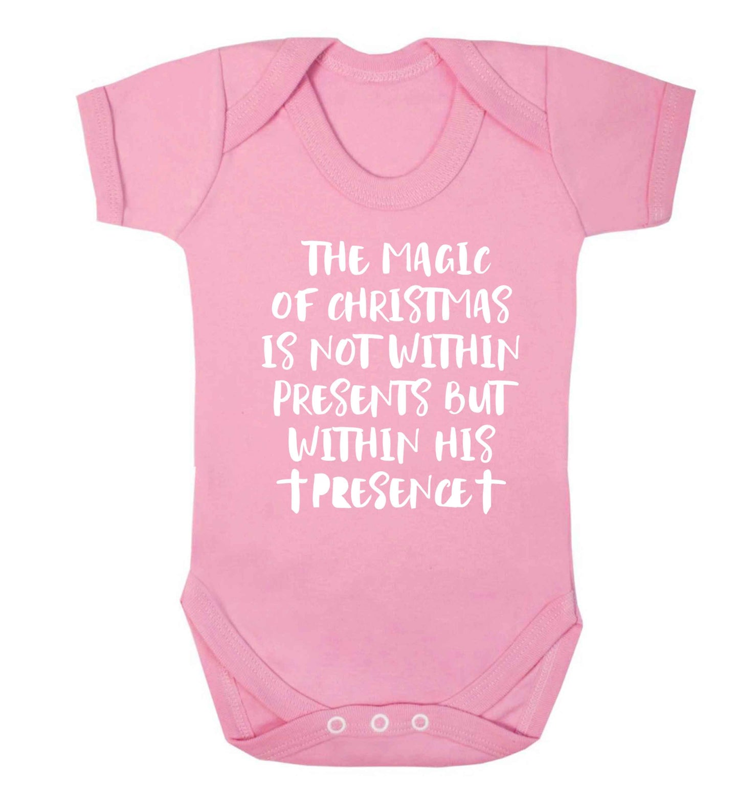 The magic of Christmas is not within presents but within his presence Baby Vest pale pink 18-24 months
