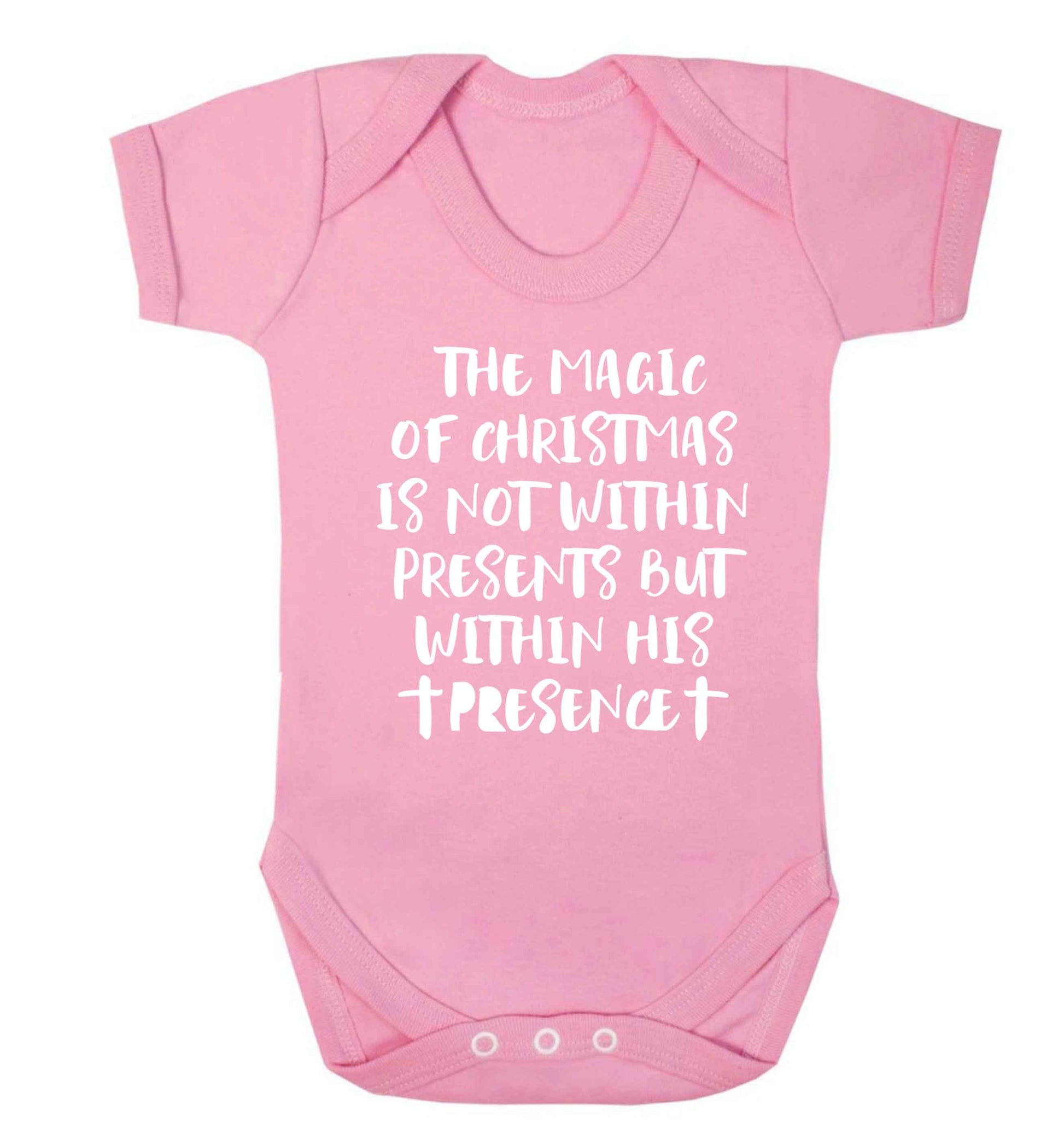 The magic of Christmas is not within presents but within his presence Baby Vest pale pink 18-24 months