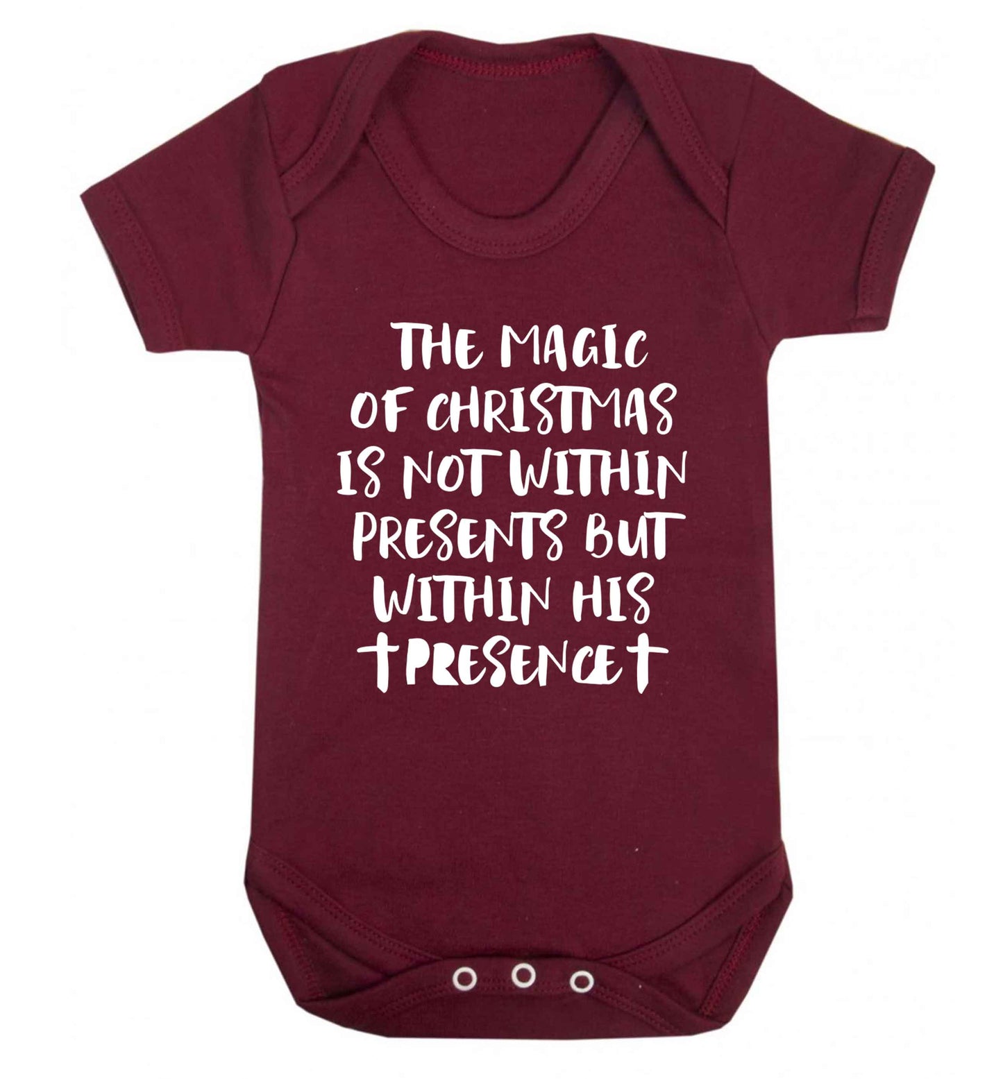 The magic of Christmas is not within presents but within his presence Baby Vest maroon 18-24 months