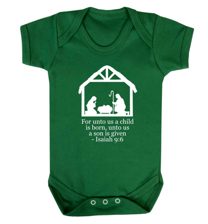 For unto us a child is born, unto us a child is given - isaiah 9:6 Baby Vest green 18-24 months