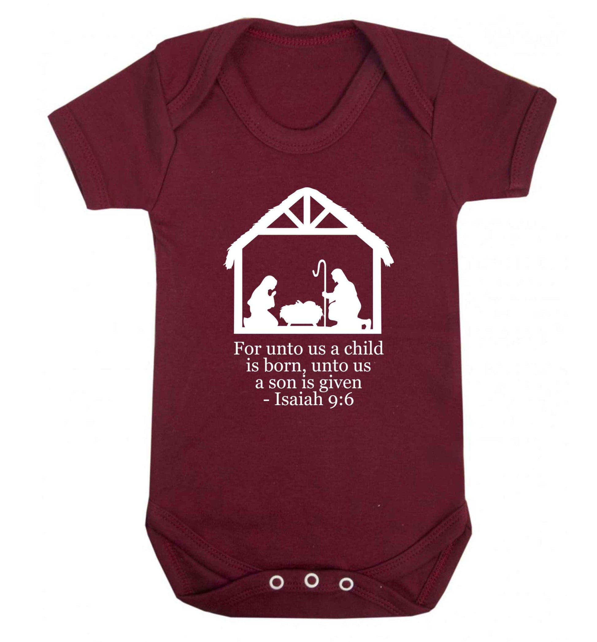 For unto us a child is born, unto us a child is given - isaiah 9:6 Baby Vest maroon 18-24 months