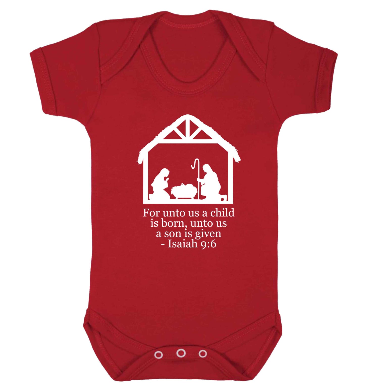 For unto us a child is born, unto us a child is given - isaiah 9:6 Baby Vest red 18-24 months