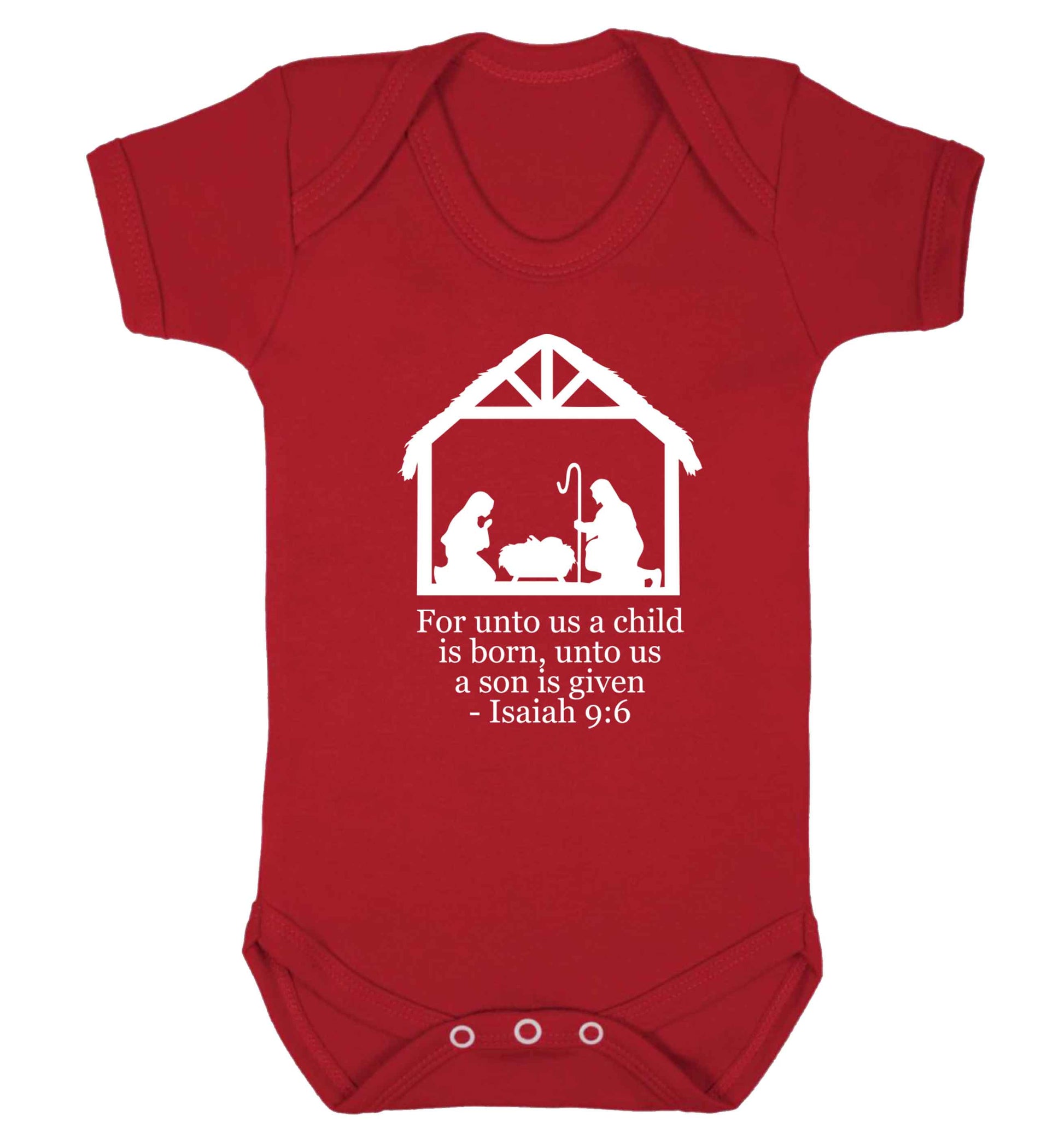 For unto us a child is born, unto us a child is given - isaiah 9:6 Baby Vest red 18-24 months