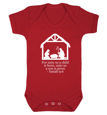 For unto us a child is born, unto us a child is given - isaiah 9:6 Baby Vest red 18-24 months