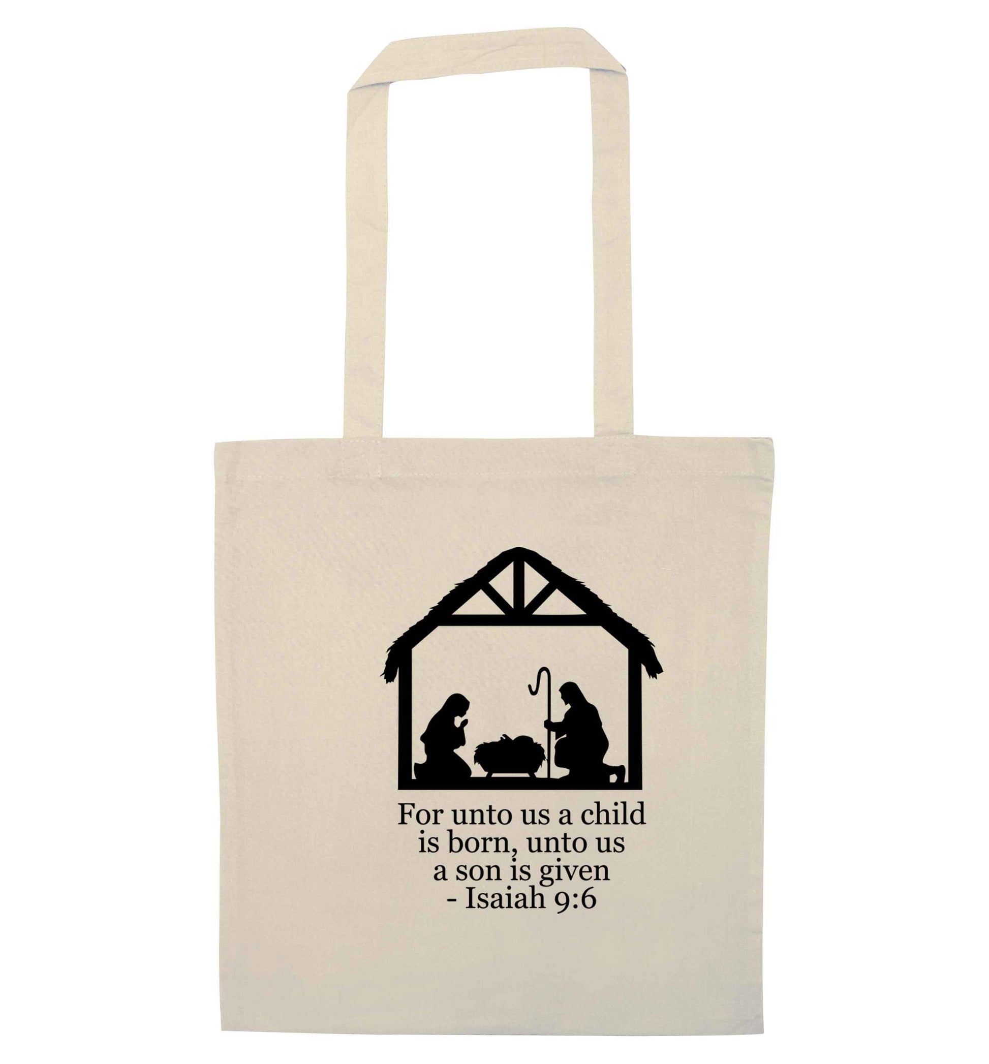For unto us a child is born, unto us a child is given - isaiah 9:6 natural tote bag