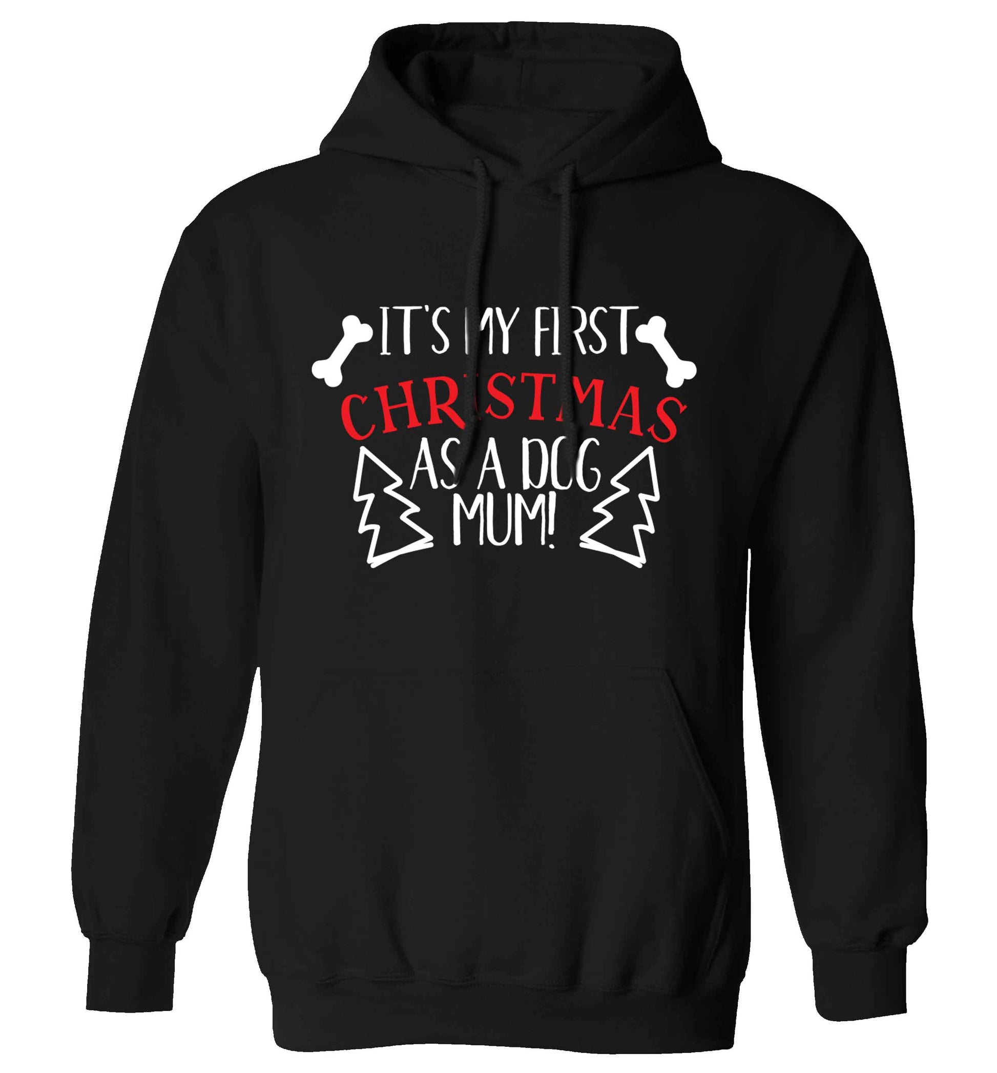 It's my first Christmas as a dog mum! adults unisex black hoodie 2XL